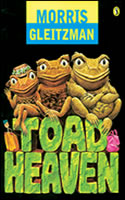 Toad Heaven Toad Heaven - Young Australian Best Book & Kids Own Australian Literature Awards